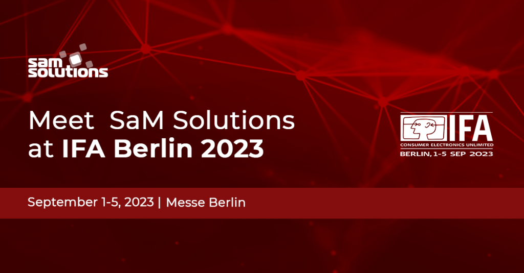 Treffen Sie SaM Solutions auf der IFA Berlin 2023