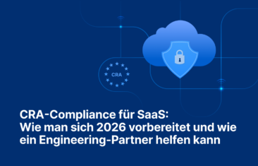 CRA-Compliance für SaaS: Wie man sich 2026 vorbereitet und wie ein Engineering-Partner helfen kann